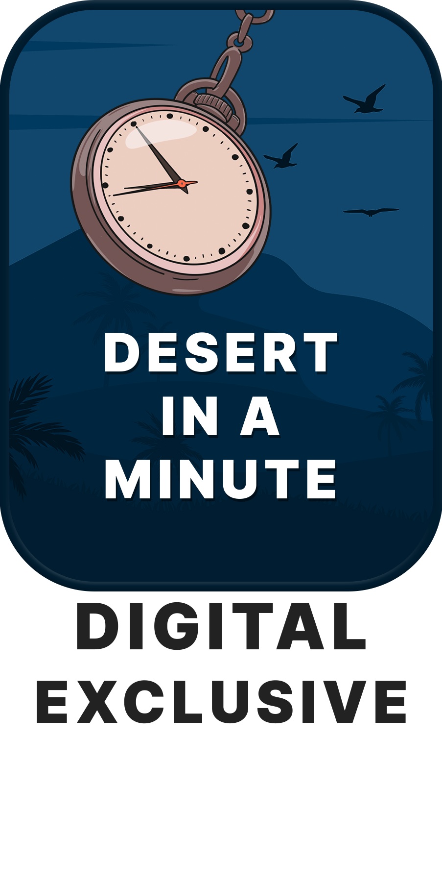 Thumbnail for Desert In A Minute